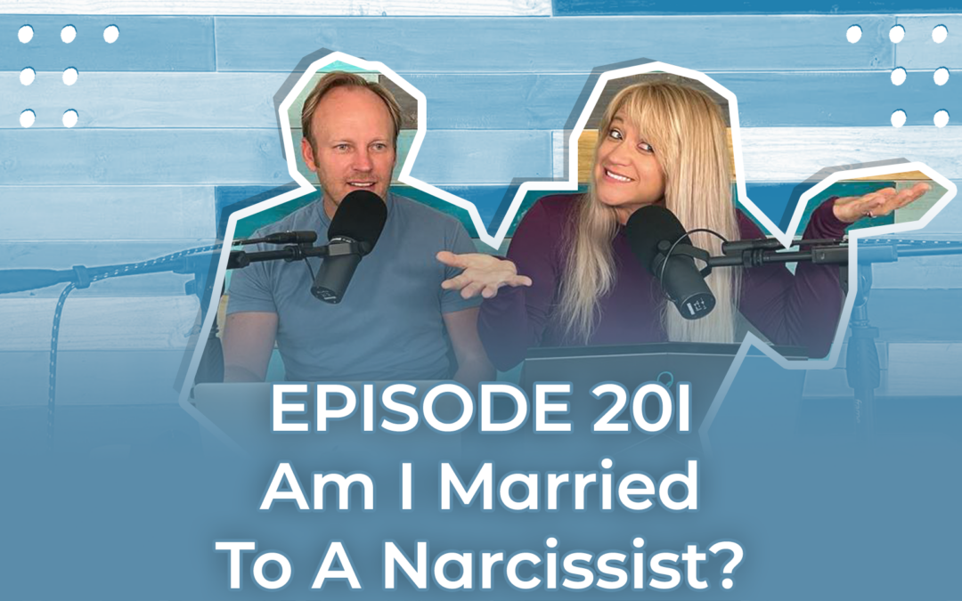 FMP 201: Am I Married To A Narcissist?