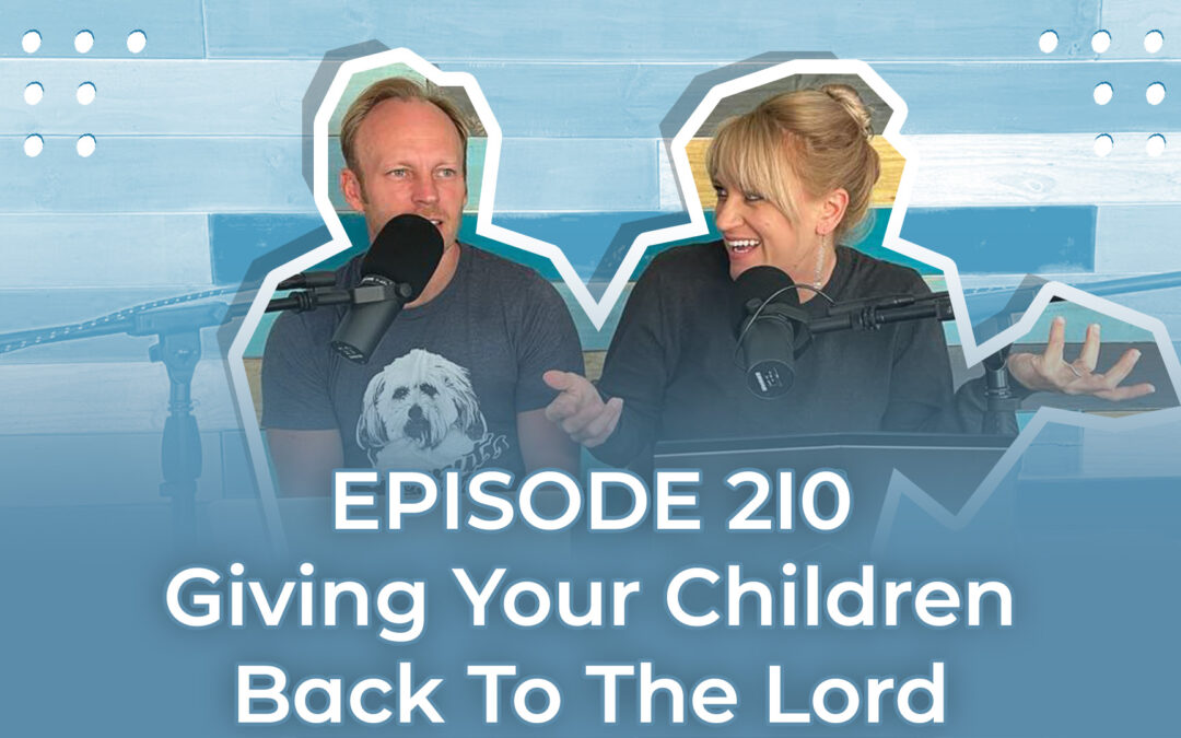 FMP 210: Giving Your Children To The Lord