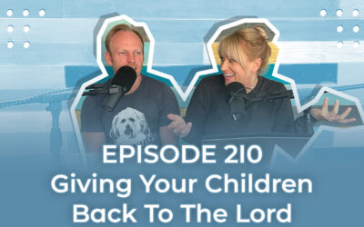 FMP 210: Giving Your Children To The Lord