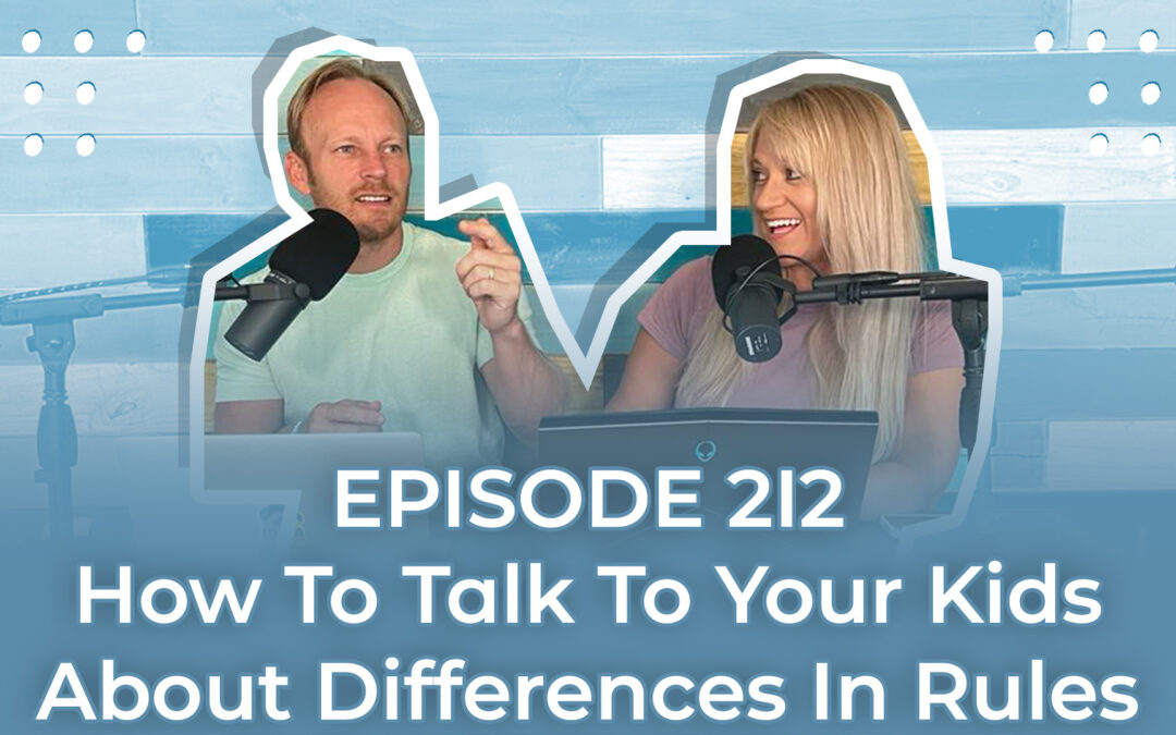 FMP 212: How To Talk To Your Kids About Differences In Rules