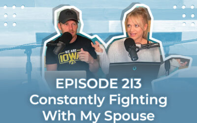 FMP 213: Constantly Fighting With My Spouse