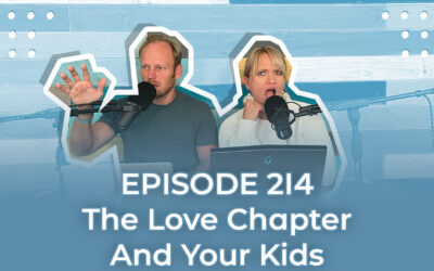 FMP 214: The Love Chapter And Your Kids