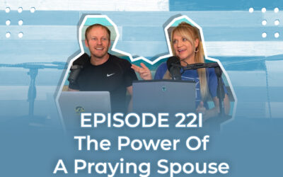 FMP 221: The Power Of A Praying Spouse