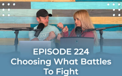 FMP 224: Choosing What Battles To Fight